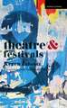 Theatre and Festivals