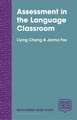 Assessment in the Language Classroom: Teachers Supporting Student Learning