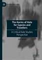 The Harms of Hate for Gypsies and Travellers: A Critical Hate Studies Perspective