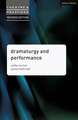 Dramaturgy and Performance