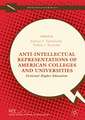 Anti-Intellectual Representations of American Colleges and Universities: Fictional Higher Education