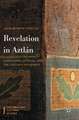 Revelation in Aztlán: Scriptures, Utopias, and the Chicano Movement