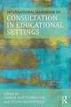 The International Handbook of Consultation in Educational Settings