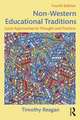 Non-Western Educational Traditions: Local Approaches to Thought and Practice