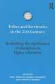 Tribes and Territories in the 21st Century: Rethinking the significance of disciplines in higher education