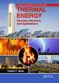 Thermal Energy: Sources, Recovery, and Applications