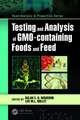 Testing and Analysis of GMO-containing Foods and Feed