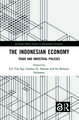 The Indonesian Economy: Trade and Industrial Policies