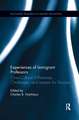 Experiences of Immigrant Professors: Challenges, Cross-Cultural Differences, and Lessons for Success