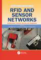 RFID and Sensor Networks: Architectures, Protocols, Security, and Integrations