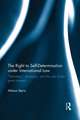 The Right to Self-Determination Under International Law: Selfistans, Secession, and the Rule of the Great Powers