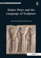 Walter Pater and the Language of Sculpture