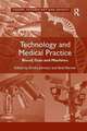 Technology and Medical Practice: Blood, Guts and Machines