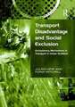 Transport Disadvantage and Social Exclusion: Exclusionary Mechanisms in Transport in Urban Scotland