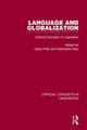 Language and Globalization v2: Critical Concepts in Linguistics