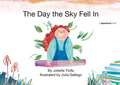 The Day the Sky Fell In: A Story about Finding Your Element