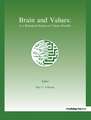 Brain and Values: Is A Biological Science of Values Possible?