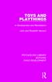 Toys and Playthings: In Development and Remediation