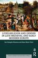 Lived Religion and Gender in Late Medieval and Early Modern Europe