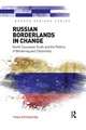 Russian Borderlands in Change: North Caucasian Youth and the Politics of Bordering and Citizenship