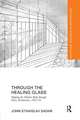 Through the Healing Glass: Shaping the Modern Body through Glass Architecture, 1925-35