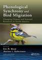 Phenological Synchrony and Bird Migration: Changing Climate and Seasonal Resources in North America