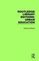 Routledge Library Editions: Urban Education