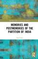 Memories and Postmemories of the Partition of India