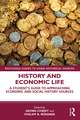 History and Economic Life: A Student’s Guide to Approaching Economic and Social History Sources