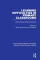 Learning Difficulties in Primary Classrooms: Delivering the Whole Curriculum