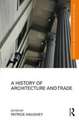 A History of Architecture and Trade