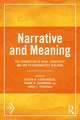 Narrative and Meaning: The Foundation of Mind, Creativity, and the Psychoanalytic Dialogue