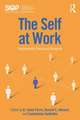 The Self at Work: Fundamental Theory and Research