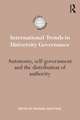 International Trends in University Governance: Autonomy, self-government and the distribution of authority