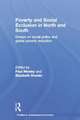 Poverty and Exclusion in North and South: Essays on Social Policy and Global Poverty Reduction