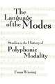 The Language of the Modes: Studies in the History of Polyphonic Modality