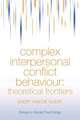 Complex Interpersonal Conflict Behaviour: Theoretical Frontiers