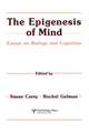 The Epigenesis of Mind: Essays on Biology and Cognition