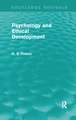 Psychology and Ethical Development (Routledge Revivals): A Collection of Articles on Psychological Theories, Ethical Development and Human Understanding