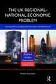 The UK Regional National Economic Problem