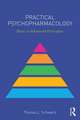 Practical Psychopharmacology: Basic to Advanced Principles