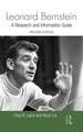 Leonard Bernstein: A Research and Information Guide