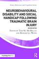 Neurobehavioural Disability and Social Handicap Following Traumatic Brain Injury