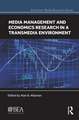 Media Management and Economics Research in a Transmedia Environment