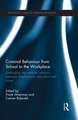 Criminal Behaviour from School to the Workplace: Untangling the Complex Relations Between Employment, Education and Crime