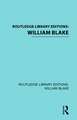 Routledge Library Editions: William Blake