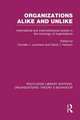 Organizations Alike and Unlike (RLE: Organizations): International and Inter-Institutional Studies in the Sociology of Organizations