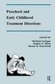 Preschool and Early Childhood Treatment Directions