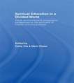 Spiritual Education in a Divided World: Social, Environmental and Pedagogical Perspectives on the Spirituality of Children and Young People