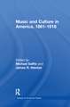 Music and Culture in America, 1861-1918